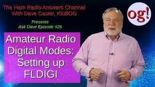 Installing FLDIGI for amateur radio digital modes AD26 [upl. by Aerahs]