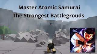 Master Atomic Samurai Showcase Tsb [upl. by Nodnelg]