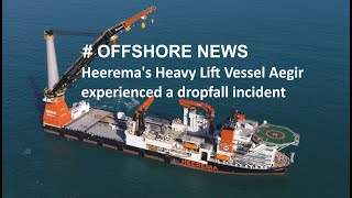 Heeremas Heavy Lift Vessel Aegir experienced a dropfall incident off the coast of Taiwan [upl. by Borlase951]