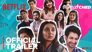 Mismatched Season 3  Official Trailer  Rohit Saraf Prajakta Koli  A Netflix Original Series [upl. by Yrahcaz598]