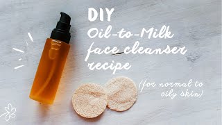 Make this BEAUTIFUL oiltomilk cleanser at home in 5 minutes [upl. by Merat]