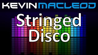 Kevin MacLeod Stringed Disco [upl. by Assennav]