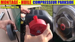 compresseur lidl parkside pko 270 montage  niveau dhuile mounting Oil compressor kompressor [upl. by Auhesoj528]