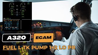 A320 ECAM  L TK PUMP 12 LO PR  A320 Fuel [upl. by Treiber]