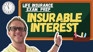 Insurable Interest  Life Insurance Exam Prep [upl. by Ilek]