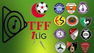 TFF 1LİG TAKIMLARI ŞARKILARI 20182019 [upl. by Esirehs675]