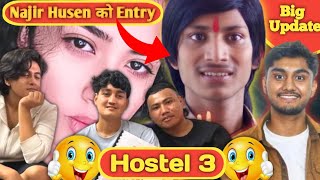 😀Hostel 3 को New Update  Najir Husen को Entry  Cool Boy  New Nepali Upcoming Movie  Filmynepali [upl. by Edras]