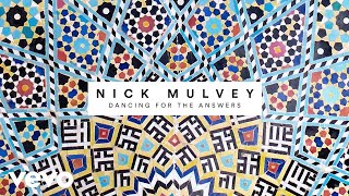 Nick Mulvey  Dancing For The Answers Audio [upl. by Dadelos614]