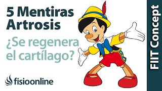 5 MENTIRAS que te has creído sobre la ARTROSIS O DESGASTE DE CARTÍLAGO [upl. by Leaper]