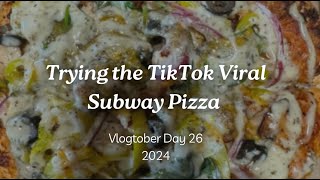 Trying the TikTok Viral Subway Pizza  Sick amp Short Vlogtober [upl. by Eglanteen130]