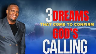 Three Dreams That Come To Confirm Gods Calling On Your Life [upl. by Itsud438]