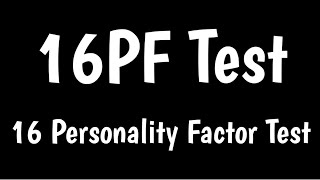 16 Personality Factor Test  16PF Test  16PF Scoring amp Interpretation [upl. by Wilda]