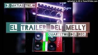 CUARTETOS DEL REC  INTRO PANCADAÓ   EL TRAILER DEL MELLY  DJ MATIAS TREJO [upl. by Jauch]