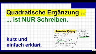 Quadratische Ergänzung leichtes Prinzip schnell gezeigte Einführung [upl. by Eniak]