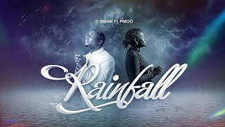 RAINFALL  PDANIEL OLAWANDE FT PMOO [upl. by Jereld]