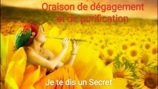 Oraison de dégagement et de purification 🙏 [upl. by Nirol369]