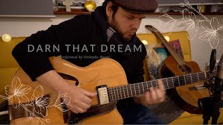 DARN THAT DREAM Solo Jazz Guitar [upl. by Tove266]