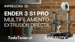 Ender 3 S1 PRO Creality  MULTIFILAMENTO  EXTRUSIÓN DIRECTA ⭐  Impresora 3D Creality  TodoToner ⚡ [upl. by Tess]