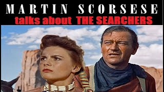 MARTIN SCORSESE talks about THE SEARCHERS John Wayne Natalie Wood [upl. by Cawley352]