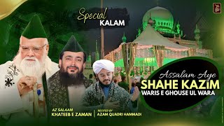 Assalam Aye Shahe Kazim Waris e Ghouse Ul Wara By Shaik Azam Quadri Hammadi Hyderabad [upl. by Ssitnerp432]