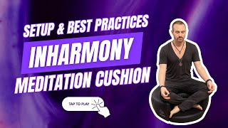 inHarmony Meditation Cushion Setup amp Best practices [upl. by Mickelson]