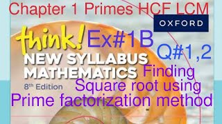 Ex1B Q12  Finding square root using prime factorization Think New Syllabus Mathematics Book 1 [upl. by Rois]