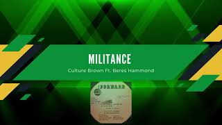 Militance  Culture Brown Ft Beres Hammond 1996 HQ [upl. by Ellenid]