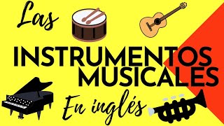 LOS INSTRUMENTOS MUSICALES EN INGLÉS  Vocabulario  Curso De Inglés 🅰🅳🅲 [upl. by Noonan49]