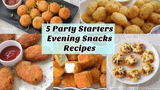 5 Quick Party StartersEvening Snacks for Kids  ५ बच्चो के लिए शाम के नाश्ते या पार्टी स्नैक्स [upl. by Mars189]