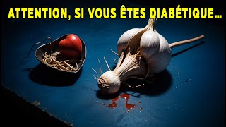 L’Ail Détruit Votre Santé  DANGEREUX pour les Diabétiques [upl. by Rehpinej]