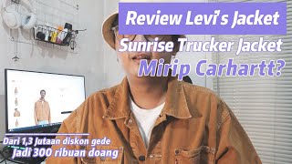 Review jaket levis 13juta cuma jadi 300ribuan aja  Levis sunrise trucker jacket [upl. by Eugatnom]