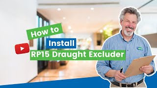 How to Install the RP15 Draught Excluder [upl. by Laeria875]