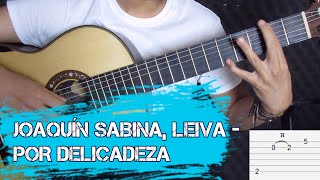 Cómo tocar Por delicadeza de Joaquín Sabina Leiva Iván Plata Tutorial acordes [upl. by Dominik]