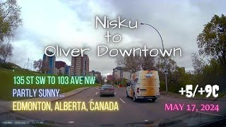 Nisku to Oliver Downtown Edmonton Alberta Canada 59 Celsius [upl. by Morell]