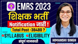 EMRS Vacancy 2023  Eligibility Syllabus Age Criteria by Himanshi Singh [upl. by Eletnahs]