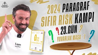 YUVARLAK MASA7  2024 PARAGRAF SIFIR RİSK KAMPI  23GÜN [upl. by Leunamesoj616]