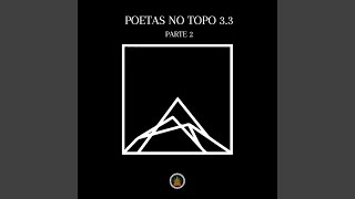 Poetas No Topo 33 Pt 2 [upl. by Ioyal]