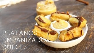 Receta Plátanos empanizados dulces [upl. by Parish]