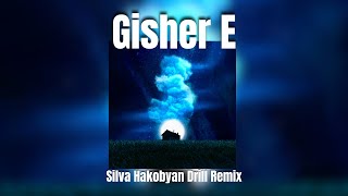 Silva Hakobyan  Gisher E Drill Remix Prod By Jamalyan x WEEZY [upl. by Charleton]