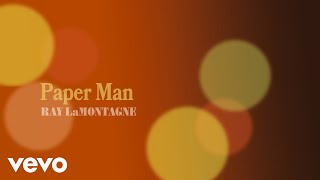 Ray LaMontagne  Paper Man Official Audio [upl. by Einamrej]