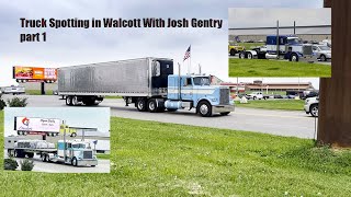 Truck Spotting in Walcott with Josh Gentry Part 1 [upl. by Neb123]