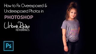 How to Fix Underexposed amp Overexposed Photos in Photoshop [upl. by Manvel]