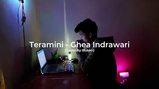 TERAMINI  Ghea Indrawari Cover by Husains [upl. by Chadburn]