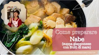 Come preparare Nabezuppa giapponese con frutti di mare 鍋の作り方  Cucina giapponese viene a casa tua [upl. by Rebor54]