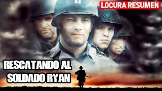 Rescatando Al Soldado Ryan  Resumen En 6 Minutos LocuraResumen [upl. by Brion]