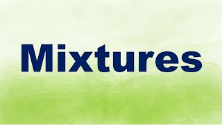 Mixtures Definition and Examples [upl. by Ias]