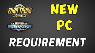 ETS2 amp ATS  PC System Requirements CHANGED What does it mean Peformance Compatibility amp Future [upl. by Ileray]