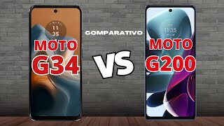 MOTO G34 5G VS MOTO G200 5G COMPARATIVO QUAL COMPRAR  📱 canaldwn [upl. by Trainer]