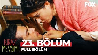 Kiraz Mevsimi 23 Bölüm [upl. by Cirnek287]