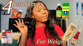 GAIN WEIGHT FAST WITH THESE 4 SYRUPSREVIEW [upl. by Eelah916]